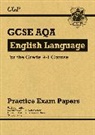 CGP Books, CGP Books, CGP Books, CGP Books - GCSE English Language AQA Practice Papers