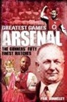 Paul Donnelley, David Tossell - Arsenal Greatest Games