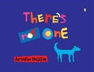 Jennifer Higgie - There''s Not One