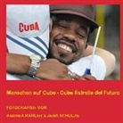 Andrea Kähler, Jen Schulze, Jens Schulze - Menschen auf Cuba