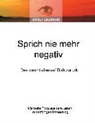 Ernst Crameri - Sprich nie mehr negativ