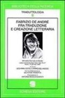 G. Dotoli, M. Selvaggio - Fabrizio De André fra traduzione e creazione letteraria. Atti della Giornata di studio libera Università degli studi «San Pio V» (Roma, 12 gennaio 2009)
