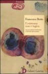 Francesco Berto - L'esistenza non è logica. Dal quadrato rotondo ai mondi impossibili