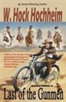 Hock Hochheim, Margaret Eden - Last of the Gunmen