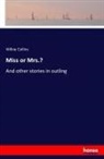 Wilkie Collins - Miss or Mrs.?