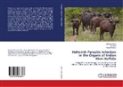 Al Khan, Aly Khan, Nasira Khatoon, Samree Mirza, Samreen Mirza - Helminth Parasitic Infection in the Organs of Indian River Buffalo