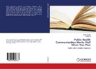 Esthe Ayaaba, Esther Ayaaba, Chunhui Ni - Public Health Communication Works Well When You Plan