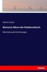 Wilhelm Scholz - Bismarck-Album des Kladderadatsch