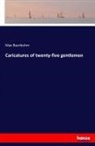 Max Beerbohm - Caricatures of twenty-five gentlemen