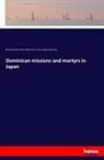 Henry Manning, Henry Edward Manning, Bertrand Arthur Henr Wilberforce, Bertrand Arthur Henry Wilberforce - Dominican missions and martyrs in Japan