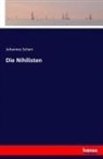 Johannes Scherr - Die Nihilisten
