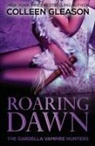 Colleen Gleason - Roaring Dawn