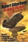 Robert Silverberg - Robert Silverberg Science Fiction Megapack(r)