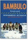 Bernardo Atxaga, Mikel Valverde - Ternuako penak : Bambuloren istorio Bambulotarrak