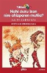 Maite Carranza - Nahi duzu izan nire ahizparen mutila?