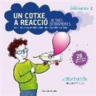 Jordi Mazón Bueso, Raquel García Ulldemolins - Un cotxe a reacció i altres experiments : Llum i so, massa, forces d'acció i reacció, energia, química