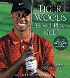 Tiger Woods, Walter Franks, Tiger Woods - How I Play Golf (Audio book)