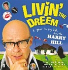 Harry Hill, Harry Hill - Livin'' the Dreem (Audiolibro)
