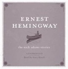 Ernest Hemingway, Stacy Keach, Keach Stacy - Nick Adams Stories Audio (Audio book)