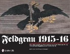 Charles F. Wooley, Charles F. Wooley, Charles Woolley - Feldgrau 1915-16
