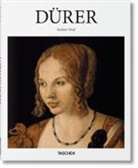 Norbert Wolf - Albrecht Dürer : 1471-1528 : le génie de la Renaissance allemande