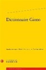 J.-Y. Laurichesse, M. Sacotte, Jean-Yves Laurichesse, Mireille Sacotte - Dictionnaire Giono