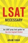 Aram Shah - LSAT NECESSARY