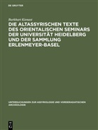 Burkhart Kienast - Die altassyrischen Texte des orientalischen Seminars der Universität Heidelberg und der Sammlung Erlenmeyer-Basel