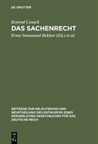 Konrad Cosack, Ernst I. Bekker, Ernst Immanuel Bekker, Otto Fischer - Das Sachenrecht
