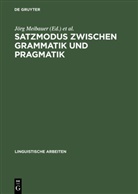 Deutsche Gesellschaft für Sprach, Deutsche Gesellschaft für Sprach, Deutsche Gesellschaft für Sprachwissenschaft, Jör Meibauer, Jörg Meibauer - Satzmodus zwischen Grammatik und Pragmatik