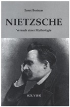 Ernst Bertram - Nietzsche