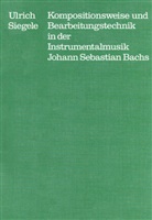 Ulrich Siegele, Georg von Dadelsen, Geor von Dadelsen - Bachs theologischer Formbegriff und das Duett F-Dur