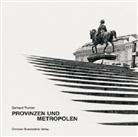 Gerhard Trumler - Provinzen und Metropolen