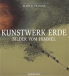 Klaus D. Francke - Kunstwerk Erde