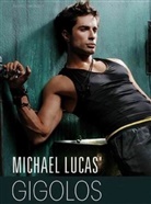 Michael Lucas - Michael Lucas' Gigolos