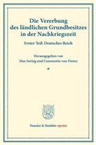 /, Constantin von Dietze, Sering, Ma Sering, Max Sering, VON DIETZE... - Die Vererbung des ländlichen Grundbesitzes in der Nachkriegszeit.