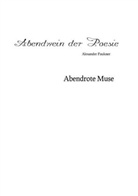 Alexander Paukner - Abendwein der Poesie