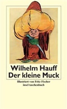 Wilhelm Hauff - Der kleine Muck