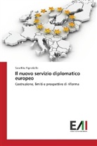 Sara Rita Pignatiello - Il nuovo servizio diplomatico europeo