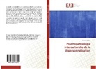 Olivier Moyano - Psychopathologie interculturelle de la dépersonnalisation