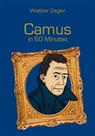 Walther Ziegler - Camus in 60 Minutes