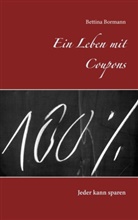 Bettina Bormann - Ein Leben mit Coupons