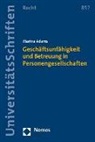 Marina Adams - Geschäftsunfähigkeit und Betreuung in Personengesellschaften