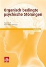 Hans Förstl, Hans (Prof. Dr. Förstl, Hans-Dieter Schweiger, Hans-Dieter (D Schweiger - Organisch bedingte psychische Störungen