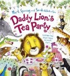 MARK SPERRING ILLUS, Mark Sperring, Sarah Warburton - Daddy Lion''s Tea Party