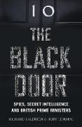 Richard Aldrich, Richard Cormac Aldrich, Rory Cormac - Black Door Spies, Secret Intelligence and British Prime Ministers