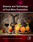 Maria Kosseva, V. K. Joshi, V.K. Joshi, Maria Kosseva, Maria R. Kosseva, Maria R. Kosseva... - Science and Technology of Fruit Wine Production