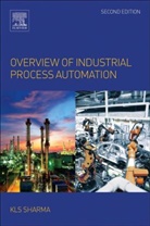 Sharma, K. L. S Sharma, K. L. S. Sharma, K.L.S. Sharma - Overview of Industrial Process Automation