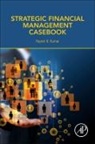 Rajesh Kumar, Kumar Rajesh - Strategic Financial Management Casebook