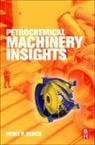 Heinz P Bloch, Heinz P (Process Machinery Consulting Bloch, Heinz P. Bloch, Heinz P Bloch - Petrochemical Machinery Insights